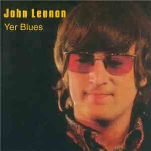 John Lennon - Yer Blues