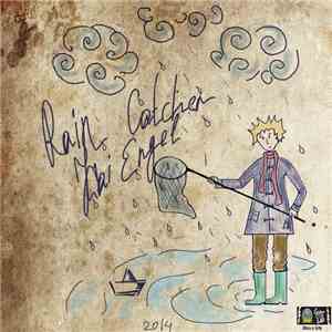 Kai Engel  - Rain Catcher