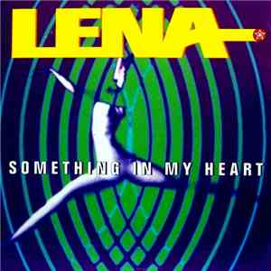 Lena  - Something In My Heart