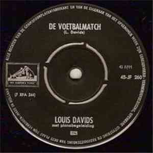 Louis Davids - De Voetbalmatch / De Olieman Heeft Een Fordje Opgedaan