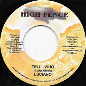 Luciano / Euton - Tell I Who / It's Not Alright
