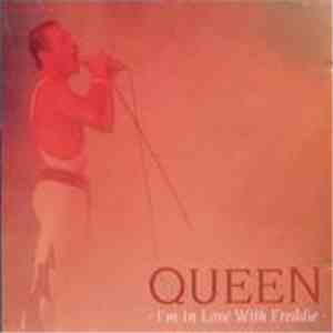 Queen - I'm In Love With Freddie