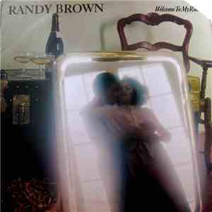 Randy Brown - Welcome To My Room