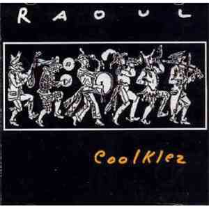 Raoul  - Coolklez