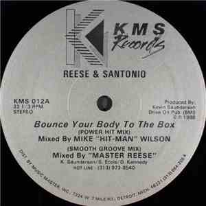 Reese & Santonio - Bounce Your Body To The Box