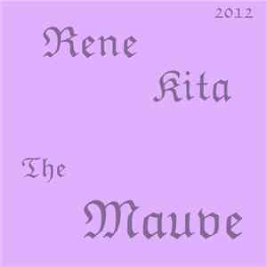 Rene Kita - The Mauve