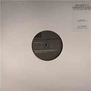 Richard F Ft. Samantha Stock - Let The Sunshine Thru