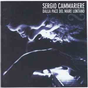 Sergio Cammariere - Dalla Pace Del Mare Lontano