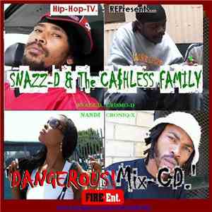Snazz-D & The Ca$hless Family - Dangerous! Mix-CD