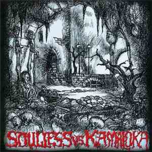 Soulless  vs. Kamaloka - Soulless vs. Kamaloka