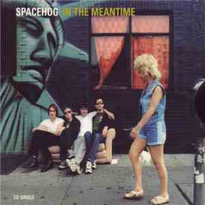 Spacehog - In The Meantime