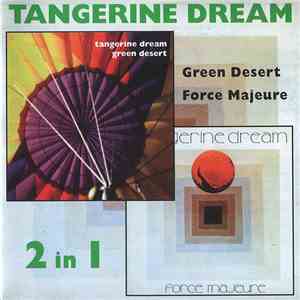 Tangerine Dream - Green Desert / Force Majeure