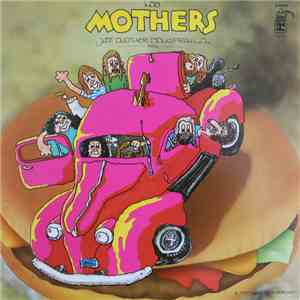 The Mothers - Just Another Band From L.A.