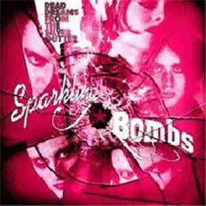 The Sparkling Bombs - Dead Dreams From The Silver Gutter