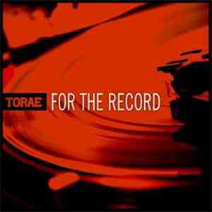 Torae - For The Record