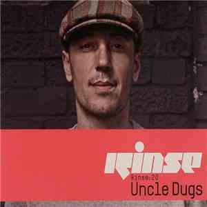 Uncle Dugs - Rinse: 20