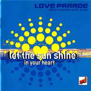 Various - Love Parade - Let The Sun Shine In Your Heart - Official Compilat ...