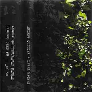 Andrew Quitter / Lavas Magmas - Andrew Quitter / Lavas Magmas