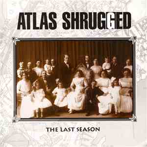 Atlas Shrugged - The Last Season