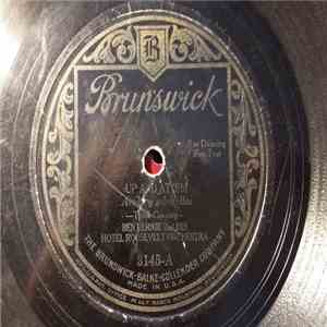Ben Bernie And His Hotel Roosevelt Orchestra - Up And At 'Em / Somebody'S L ...