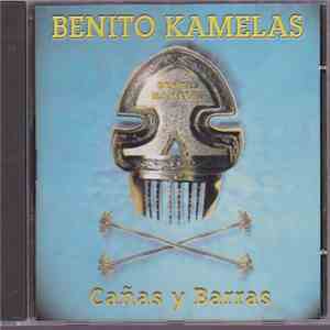 Benito Kamelas - Cañas Y Barras