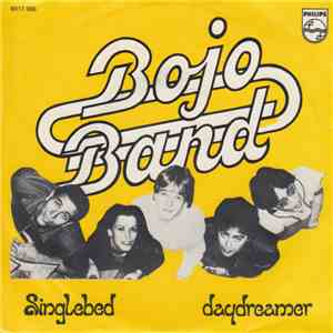 Bojo Band - Singlebed / Daydreamer