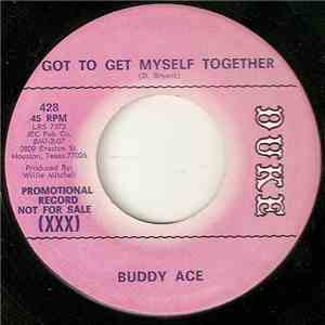 Buddy Ace - Got To Get Myself Together