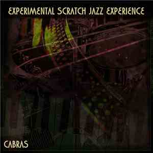 Cabras - Experimental Scratch Jazz Experience