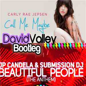 Carly Rae Jepsen vs JP Candela & Submission DJ - Maybe Beautiful (David Val ...
