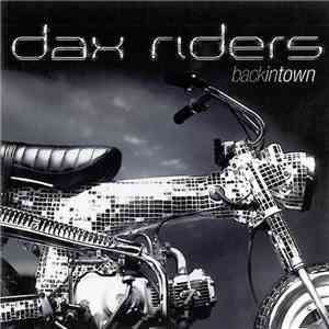 Dax Riders - Backintown