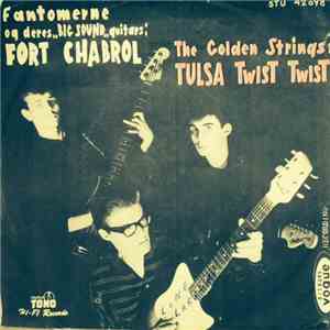 Fantomerne, The Golden Strings - Fort Chabrol / Tulsa Twist