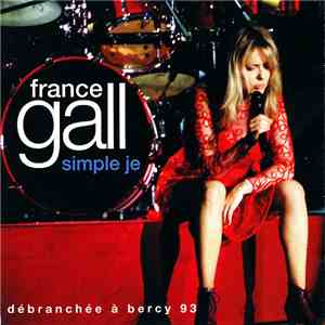 France Gall - Simple Je (Débranchée à Bercy 93)