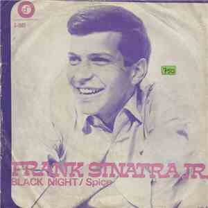 Frank Sinatra Jr. - Black Night / Spice