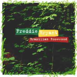 Freddie Bryant - Brazilian Rosewood
