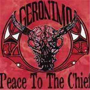 Geronimo  - Peace To The Chief