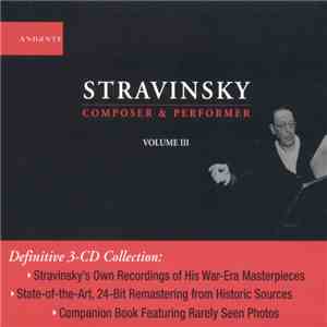 Igor Stravinsky - Composer & Performer - Vol. III