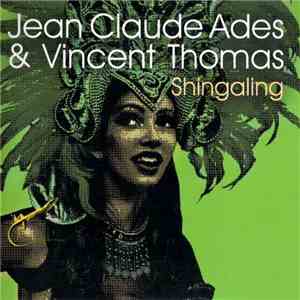 Jean Claude Ades & Vincent Thomas - Shingaling
