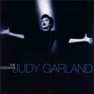 Judy Garland - The Essential Judy Garland