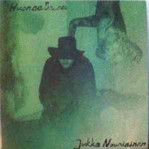 Jukka Nousiainen - Huonoa Seuraa