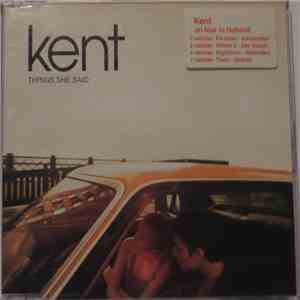 Kent  - Things She Said
