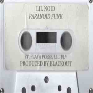 Lil Noid - Paranoid Funk