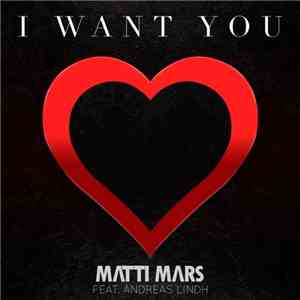 Matti Mars - I Want You