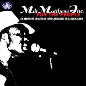 Milt Matthews Inc. - For The People