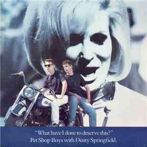 Pet Shop Boys With Dusty Springfield - What Have I Done To Deserve This?