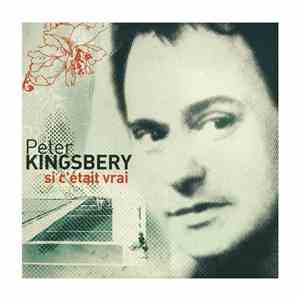 Peter Kingsbery - Si C'était Vrai