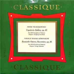 Peter Tschaikowsky / Nikolai Rimsky-Korssakow - Das RIAS-Symphonie-Orcheste ...
