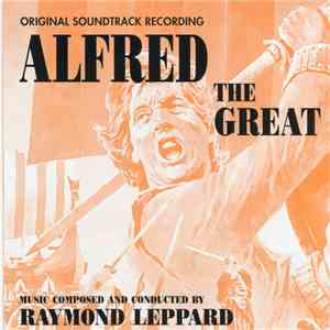 Raymond Leppard - Alfred The Great