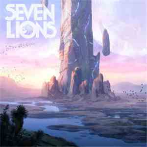 Seven Lions - Where I Won't Be Found