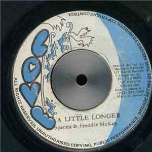 Spanna & Freddie McKay - A Little Longer