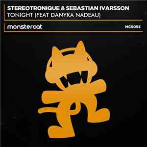 Stereotronique & Sebastian Ivarsson Feat Danyka Nadeau - Tonight